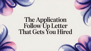 Illustration for The Application Follow Up Letter That Gets You Hired
