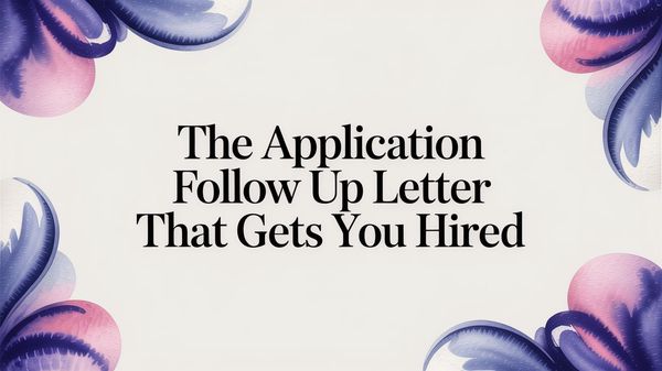 Illustration for The Application Follow Up Letter That Gets You Hired