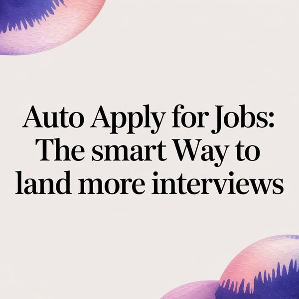 Illustration for Auto Apply for Jobs The Smart Way to Land More Interviews