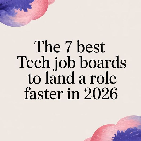 Illustration for The 7 Best Tech Job Boards to Land a Role Faster in 2026