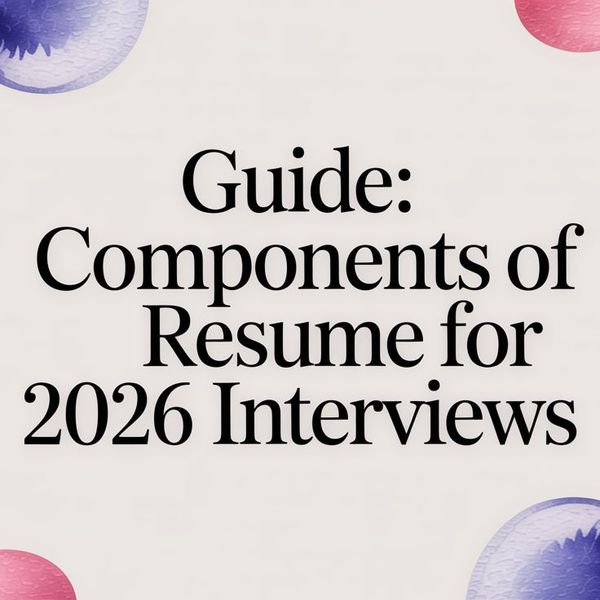 Illustration for The Components of a Resume That Actually Land Interviews