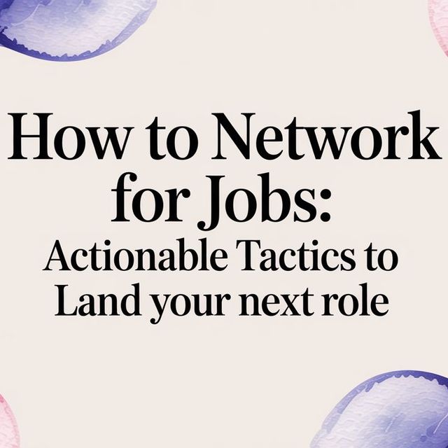 Illustration for How to Network for Jobs: Actionable Tactics to Land Your Next Role