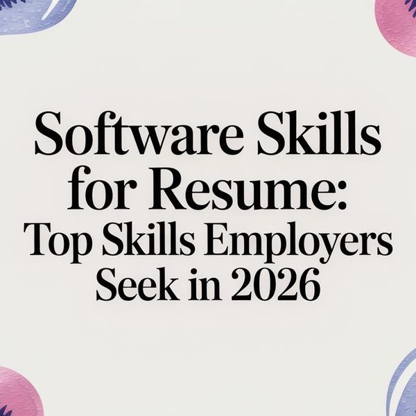 Illustration for Software Skills for Your Resume: How to Land Interviews in 2026